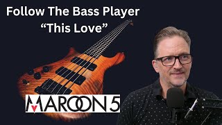 Keep It Simple & Follow The Bass Player (This Love by Maroon Five)