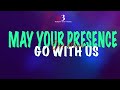 MAY YOUR PRESENCE GO WITH US (Lyrics Video)  - Don Moen || Worship With Words