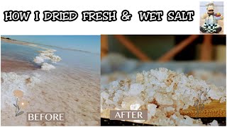 HOW TO DRY WET SEA SALT AT HOME | HOW I DRIED FRESHLY HARVESTED SALT | HOW TO DRY SALT IN OVEN