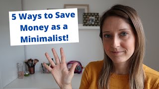 5 Ways to Save Money as a Minimalist | #budgeting | #toptips | #5ways | #minimalism