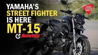 Yamaha MT-15 First Ride Review | Auto Today