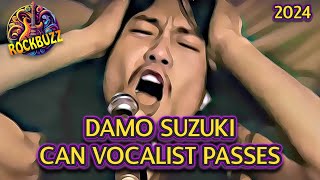 DAMO SUZUKI 2024 CAN Vocalist Passes Away at  74  Krautrock German Prog Mars Volta  music imoric