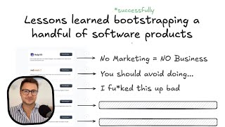 What I Learned Bootstrapping 8 Software Products (2 Became Successful)