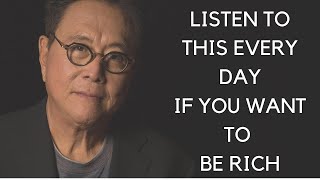Life Advice Will Change Your Future Robert Kiyosaki (Listen To This Every Day)