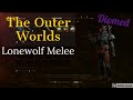 The Outer Worlds - Lonewolf  melee  Supernova 13 Walkthrough (Full Game)