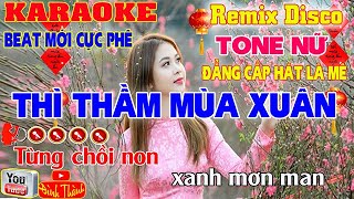 Thì Thầm Mùa Xuân Karaoke Tone Nữ  Remix Disco Beat Mới Cực Phê Hát Là Mê 2025