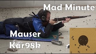 Mad Minute Series: Mauser Kar98k