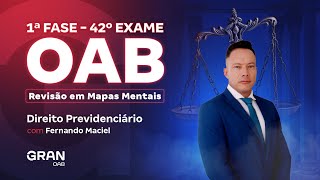 1ª fase do 42º Exame OAB: Revisão em Mapas Mentais | Direito Previdenciário