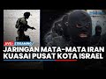 🔴Jaringan Mata-mata Iran Acak-acak Tel Aviv hingga Senjata Hizbullah Hantam 11 Tentara Israel