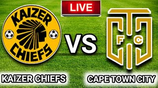Kaizer Chiefs vs. Cape Town City Live Match Score