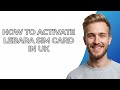 How To Activate Lebara Sim Card In Uk - NEW! Step by Step