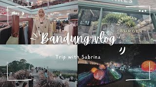 “Bandung Vlog” Trip With @SabrinaFasania ​ 💕