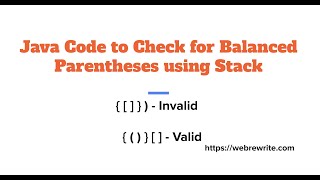Check for Balanced Parentheses using Stack - Java Code & Algorithm Explained