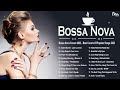 bossa nova covers 2022 best covers of popular songs 2022