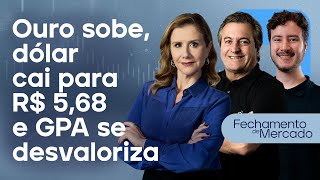 🔴 18/02/25 - OURO SOBE, DÓLAR CAI PARA R$ 5,68 E GPA SE DESVALORIZA | Fechamento de Mercado