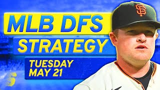 MLB DFS Today: DraftKings & FanDuel MLB DFS Strategy (Tuesday 5/21/24)