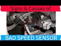 8 Symptoms Of A Bad Speed Sensor (Causes & Fixes )- Faulty / Failing Transmission Speed Sensor