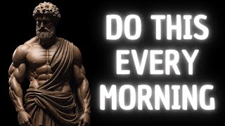 7 THINGS YOU SHOULD DO EVERY MORNING (Stoic Routine)