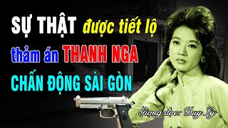 SỰ THẬT được tiết lộ về thảm án Thanh Nga chấn động Sài Gòn: 139 ngày giải mã chuyên án đầy bí ẩn