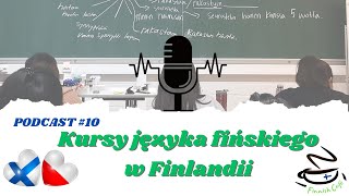 PODCAST  #10 Kursy języka fińskiego w Finlandii