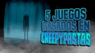 5 Juegos Basados en Creepypastas I Fedelobo