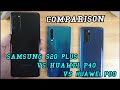 Samsung S20 Plus vs Huawei P30 vs Huawei P40 |  Video test Display, Speedtest, camera Comparison