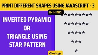 3 - inverted pyramid using Javascript