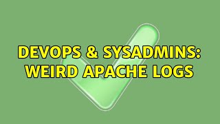 DevOps & SysAdmins: Weird apache logs