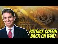 Patrick Coffin Back on R4R!