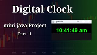 Creating Digital Clock using Notepad - part -1 | JavaUnlocked
