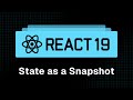 React 19 Tutorial - 21 - State as a Snapshot