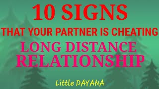 10 SIGNS THAT YOUR PARTNER IS CHEATING ON YOU | LONG DISTANCE RELATIONSHIP