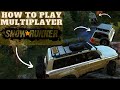 How to play SnowRunner in multiplayer with friends online with join code Custom Scenario modded maps