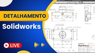 Detalhamento no Solidworks - Itensivão de Projetos DIA 03