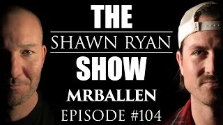 MrBallen - Navy SEAL Turned Content Creator | SRS #104