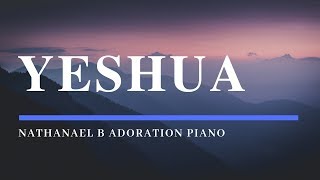 YESHUA -  Adoration Prophétique au Piano l Instrumentale l Louange