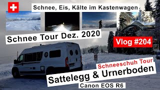 #204 Winter Tour | Sattelegg \u0026 Urnerboden | Schneeschuh Tour | Eisige Anfahrten | Ein Knall | 4K