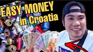 EASY MONEY IN CROATIA 💰💷 175 KUNA IN JUST TWO DAYS| BOTTLES  AND CANS | 🇭🇷🇪🇺🇵🇭 VLOG