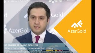 “AzerGold” qızıl hasilatında 19, gümüş hasilatında isə 54 faiz artım əldə edib