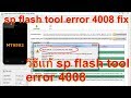 How to fix SP flash tool error 4008 oppo r1001 test 100%