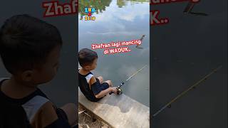 Zhafran lagi mancing di waduk #zhazeinfamily #zhafranzein