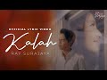 KALAH - RAY SURAJAYA (OFFICIAL LYRIC VIDEO)