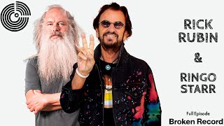 Ringo Starr: Peace and Love | Broken Record (Hosted by Rick Rubin)