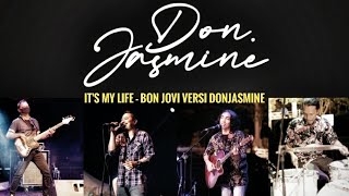 It's My Live - Bon Jovi Versi Donjasmine