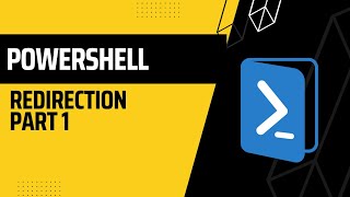 PowerShell: Redirection Operator Part 1