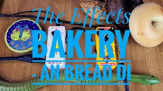 The Effects Bakery - An Bread Di