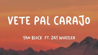 Vete Pal Carajo - Yan Block  ft. Jay Wheeler (Lyrics Video) 🦈