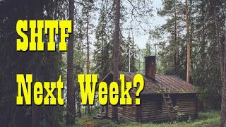 SHTF is Here ~ Prepare NOW for things to get worse!
