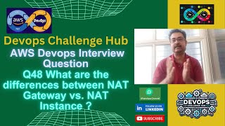 AWS Devops Interview Question: 48 What are the differences between NAT Gateway vs. NAT Instance