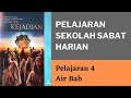 PERISTIWA AIR BAH I Senin, 18 April 2022 I Pelajaran Sekolah Sabat Harian